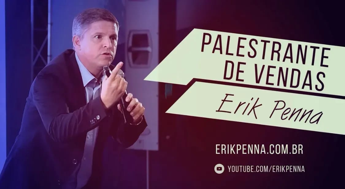 Palestrante de Vendas Erik Penna Youtube