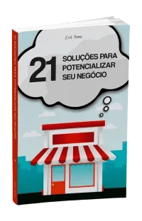 Capa do livro 21 Soluções para Potencializar seu Negócio, de Erik Penna