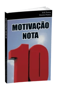 Capa do livro Motivação Nota 10, de Erik Penna e Dennis Penna